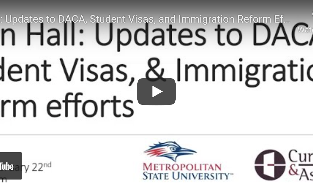 Townhall: Updates to DACA, Student Visas, & Immigration Reform Efforts